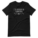 Rather Be Camping T-Shirt