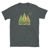 Wild And Free JustA T-Shirt